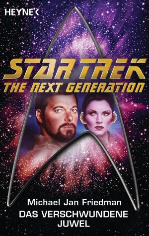 Cover of the book Star Trek - The Next Generation: Das verschwundene Juwel by David Gerrold