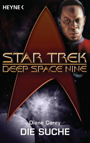 Cover of Star Trek - Deep Space Nine: Die Suche by Diane Carey, Heyne Verlag