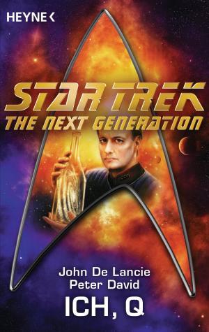Cover of the book Star Trek - The Next Generation: Ich, Q by Peter Grünlich, Katja Berlin