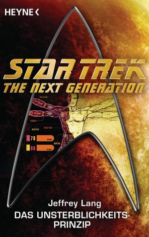 Cover of the book Star Trek - The Next Generation: Das Unsterblichkeitsprinzip by Jana Lukas