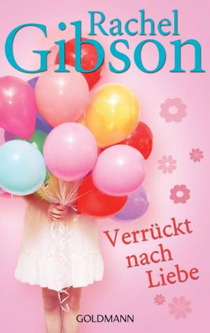 Cover of the book Verrückt nach Liebe by Harlan Coben