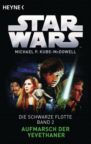 Cover of the book Star Wars™: Aufmarsch der Yevethaner by Robert Ludlum