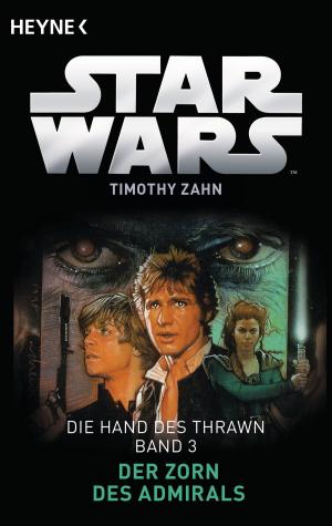 Cover of the book Star Wars™: Der Zorn des Admirals by David Gerrold