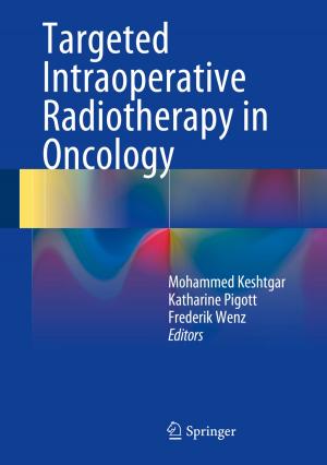 Cover of the book Targeted Intraoperative Radiotherapy in Oncology by Nina Konopinski-Klein, Dagmar Seitz, Joanna Konopinski