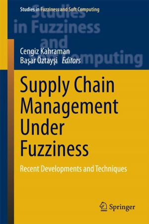 Cover of the book Supply Chain Management Under Fuzziness by Kendall Atkinson, Weimin Han