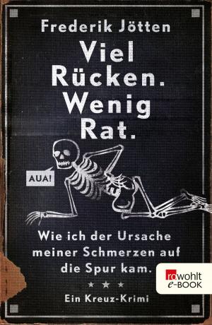 Cover of the book Viel Rücken. Wenig Rat. by Ehrhard Behrends