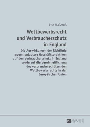 Cover of the book Wettbewerbsrecht und Verbraucherschutz in England by Douglas S. Huffman