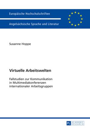 Cover of the book Virtuelle Arbeitswelten by Daniel Wegerich