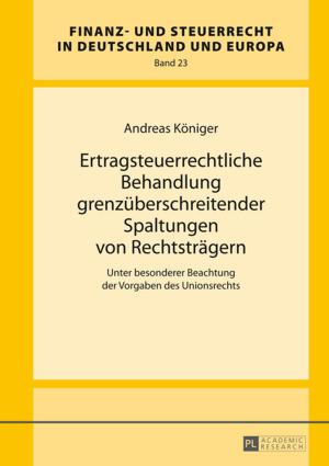 Cover of the book Ertragsteuerrechtliche Behandlung grenzueberschreitender Spaltungen von Rechtstraegern by Aaron Yom