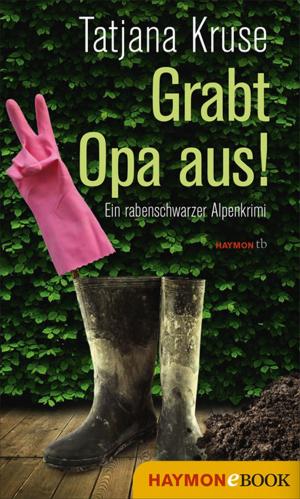 Book cover of Grabt Opa aus!