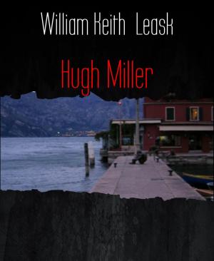 Cover of the book Hugh Miller by Thaddeus Tadeusz Hutyra