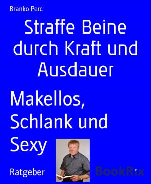 Cover of the book Straffe Beine durch Kraft und Ausdauer by Helen Hoffmann