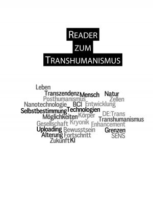 Cover of the book Reader zum Transhumanismus by Ernst Münch, Kersten Krüger