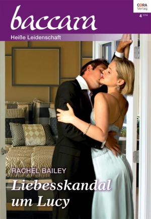 Cover of the book Liebesskandal um Lucy by CAROLE MORTIMER, HELEN BIANCHIN, RAYE MORGAN, ABBY GREEN