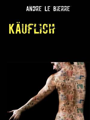 Cover of the book Käuflich by Jörg Becker