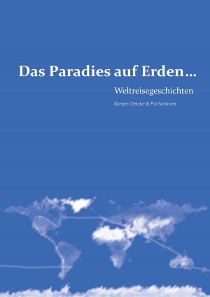 Cover of the book Das Paradies auf Erden... by Martin Brinkmann