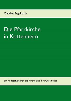 Cover of the book Die Pfarrkirche in Kottenheim by Andreas Popp