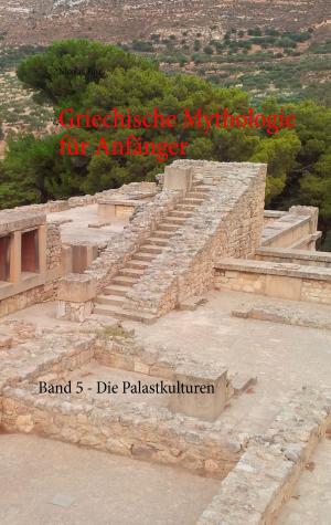 Cover of the book Griechische Mythologie für Anfänger by Max du Veuzit