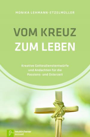 Cover of the book Vom Kreuz zum Leben by Okko Herlyn