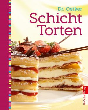 Cover of the book Schichttorten by Dr. Oetker Verlag