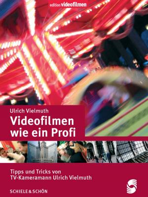 Cover of Videofilmen wie ein Profi