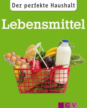 Book cover of Der perfekte Haushalt: Lebensmittel