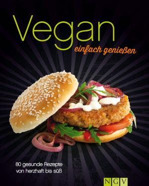 Cover of the book Vegan - einfach genießen by Dr. Claudia Lainka