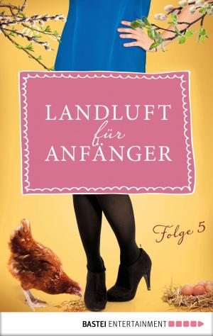 Cover of the book Landluft für Anfänger - 05 by Hedwig Courths-Mahler