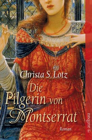 Book cover of Die Pilgerin von Montserrat