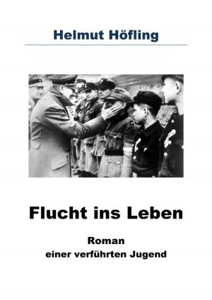 Cover of the book Flucht ins Leben by Eric Hegmann, epubli & PARSHIP