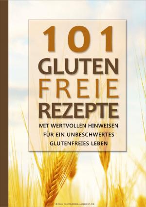 Book cover of 101 Glutenfreie Rezepte