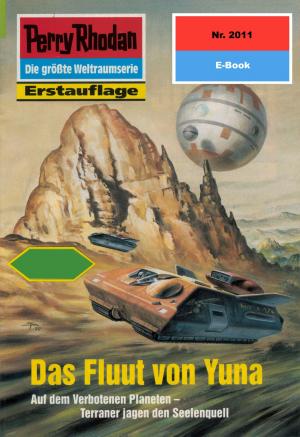 Cover of the book Perry Rhodan 2011: Das Fluut von Yuna by Robert Feldhoff, Ernst Vlcek