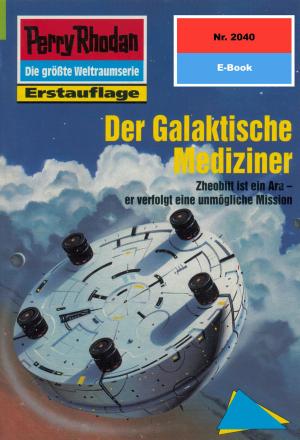 Book cover of Perry Rhodan 2040: Der Galaktische Mediziner