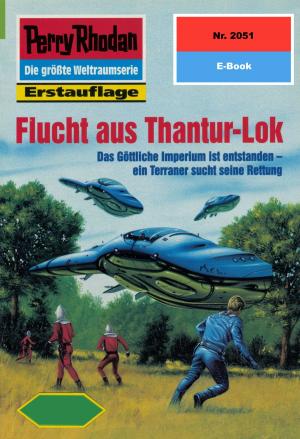 Book cover of Perry Rhodan 2051: Flucht aus Thantur-Lok