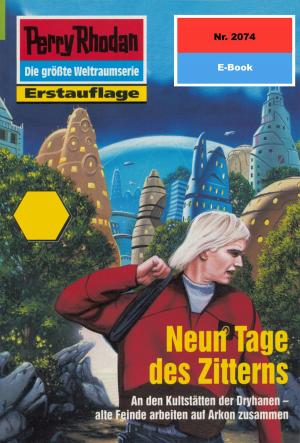 Cover of the book Perry Rhodan 2074: Neun Tage des Zitterns by Dirk Hess