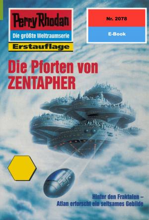 Cover of the book Perry Rhodan 2078: Die Pforten von ZENTAPHER by Uwe Anton