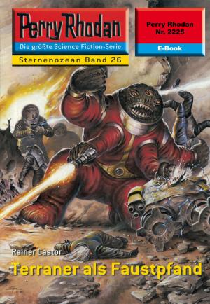 Cover of the book Perry Rhodan 2225: Terraner als Faustpfand by Marc A. Herren