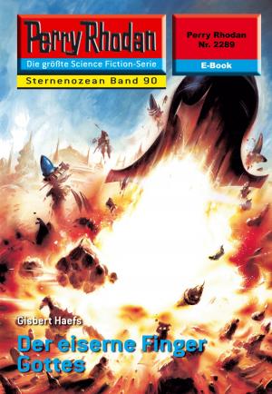 Cover of the book Perry Rhodan 2289: Der eiserne Finger Gottes by Michelle Stern