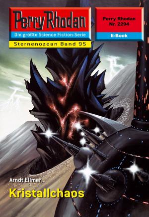 Cover of the book Perry Rhodan 2294: Kristallchaos by Ernst Vlcek