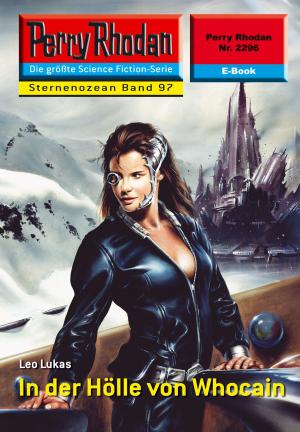 Cover of the book Perry Rhodan 2296: In der Hölle von Whocain by Peter Terrid