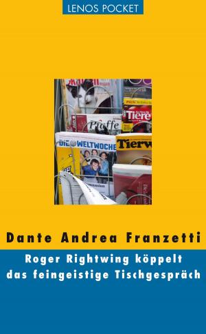 Cover of Roger Rightwing köppelt das feingeistige Tischgespräch