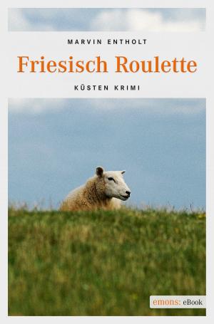 Cover of the book Friesisch Roulette by Markus Guthmann
