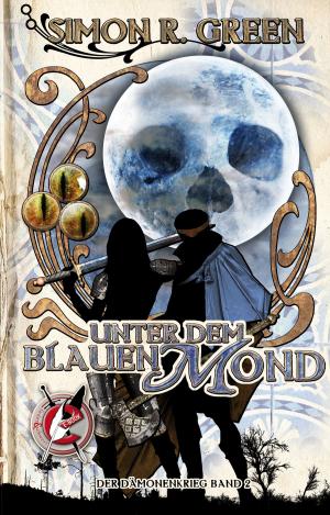 Cover of the book Unter dem Blauen Mond by Simon R. Green