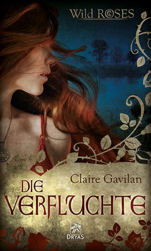 Cover of the book Die Verfluchte by Claire Gavilan