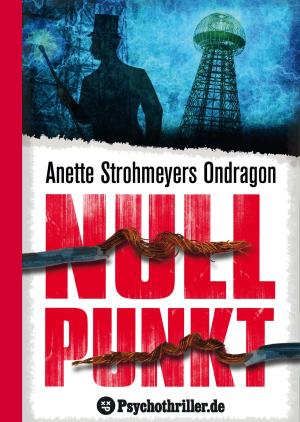 Cover of the book Ondragon 3: Nullpunkt by Anette Strohmeyer