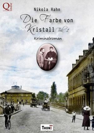 bigCover of the book Die Farbe von Kristall - Teil 1 by 