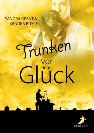 Book cover of Trunken vor Glück