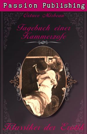 Cover of the book Klassiker der Erotik 28: Das Tagebuch einer Kammerzofe by Vandana P.
