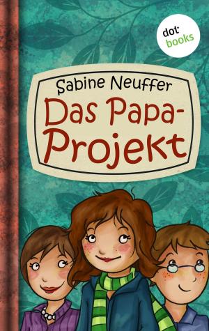 Cover of the book Neles Welt - Band 1: Das Papa-Projekt by Volker Uhl