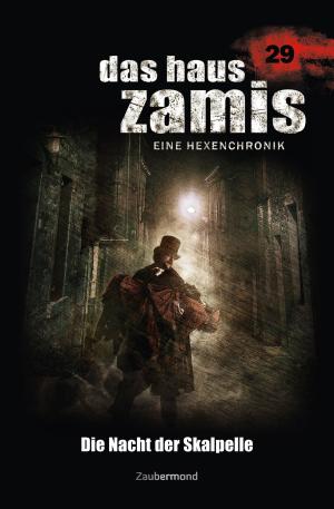 bigCover of the book Das Haus Zamis 29 – Die Nacht der Skalpelle by 